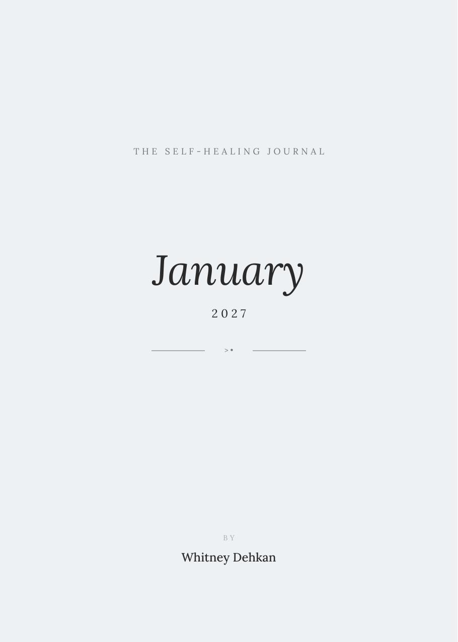 The Self-Healing Journal — January 2027 edition